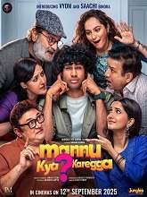 Mannu Kya Karegga